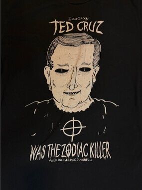 Ted Cruz Was the Zodiac Killer Graphic T Shirt Black Bella Canvas Large